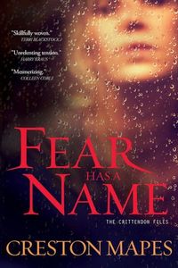 Fear Has a Name by Creston Mapes
