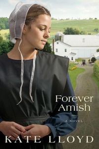 Forever Amish by Kate Lloyd