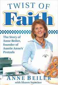 Twist of Faith by Anne Beiler