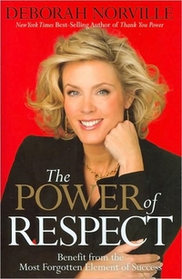 The Power Of Respect by Deborah Norville