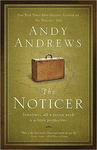 The Noticer by Andy Andrews