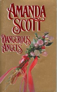 Dangerous Angels by Amanda Scott