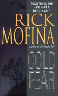 Cold Fear by Rick Mofina
