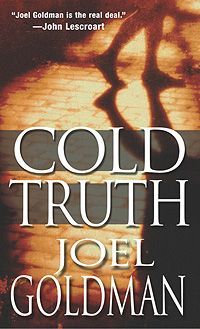 Cold Truth by Joel Goldman