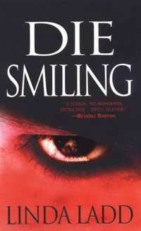 Die Smiling by Linda Ladd
