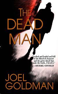 The Dead Man by Joel Goldman