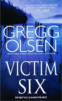 Victim Six by Gregg Olsen