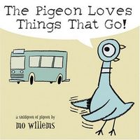 The Pigeon Loves Things That Go!