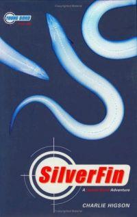 Silverfin: A Young Bond by Charlie Higson