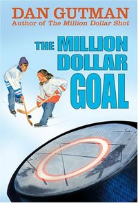 The Million Dollar Goal by Dan Gutman