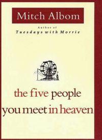 Five People You Meet In Heaven by Mitch Albom