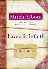 Have A Little Faith by Mitch Albom