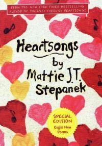 Heartsongs by Mattie J.T. Stepanek