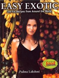 Easy Exotic by Padma Lakshmi
