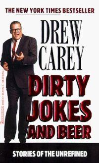 Dirty Jokes and Beer by Drew Carey