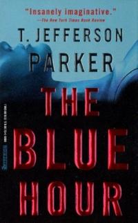 Excerpt of Blue Hour by T. Jefferson Parker