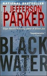 Excerpt of Black Water by T. Jefferson Parker