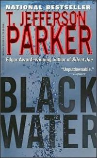 Black Water by T. Jefferson Parker