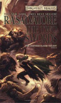 The Two Swords by R. A. Salvatore