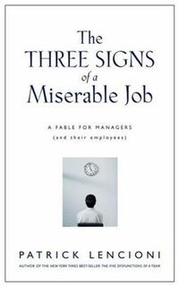 The Three Signs of a Miserable Job