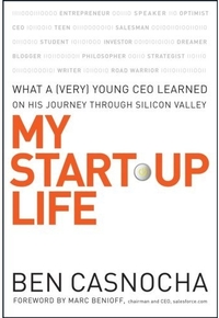 My Start-Up Life by Ben Casnocha