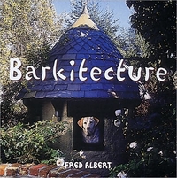 Barkitecture by Fred Albert