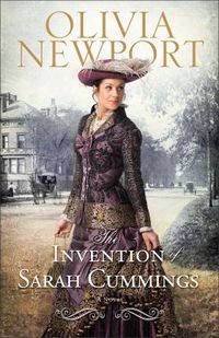 The Invention of Sarah Cummings by Olivia Newport