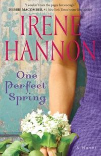 One Perfect Spring by Irene Hannon
