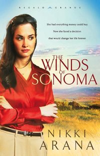 The Winds Of Sonoma by Nikki Arana
