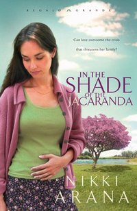 In The Shade Of The Jacaranda by Nikki Arana