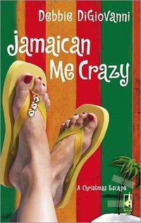 Jamaican Me Crazy by Debbie DiGiovanni
