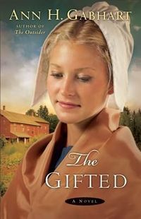 The Gifted by Ann H. Gabhart