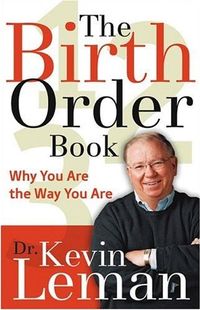 The Birth Order Book by Kevin Leman