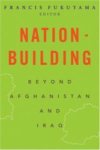 Nation-Building by Francis Fukuyama