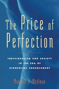 The Price of Perfection by Maxwell J. Mehlman