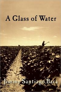 A Glass of Water by Jimmy Santiago Baca