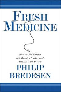 Fresh Medicine by Phil Bredesen