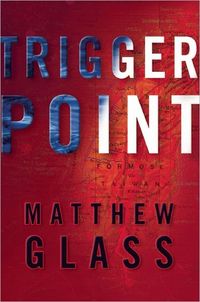 Trigger Point by Matthew Glass