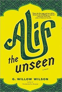 Alif The Unseen by G. Willow Wilson