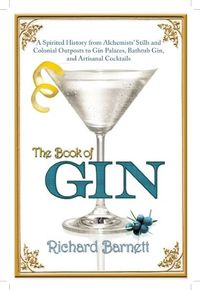 The Book Of Gin by Richard Barnett