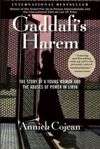 Gaddafi's Harem by Annick Cojean