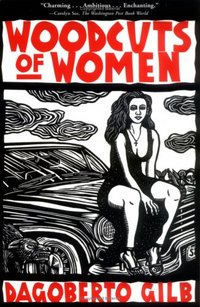 Woodcuts of Women: Stories by Artemio Rodriguez