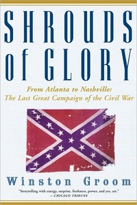 Shrouds Of Glory by Winston Groom