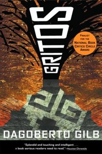 Gritos: Essays by Dagoberto Gilb