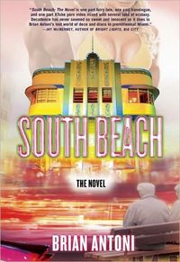 South Beach: The Novel by Brian Antoni