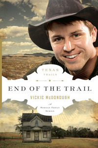 End Of The Trail by Vickie McDonough
