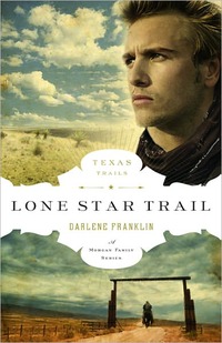 Lone Star Trail by Darlene Franklin