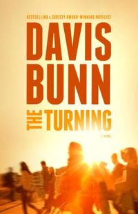 The Turning by T. Davis Bunn
