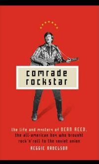 Comrade Rockstar by Reggie Nadelson