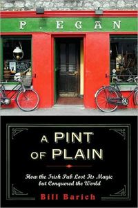 A Pint of Plain by Bill Barich